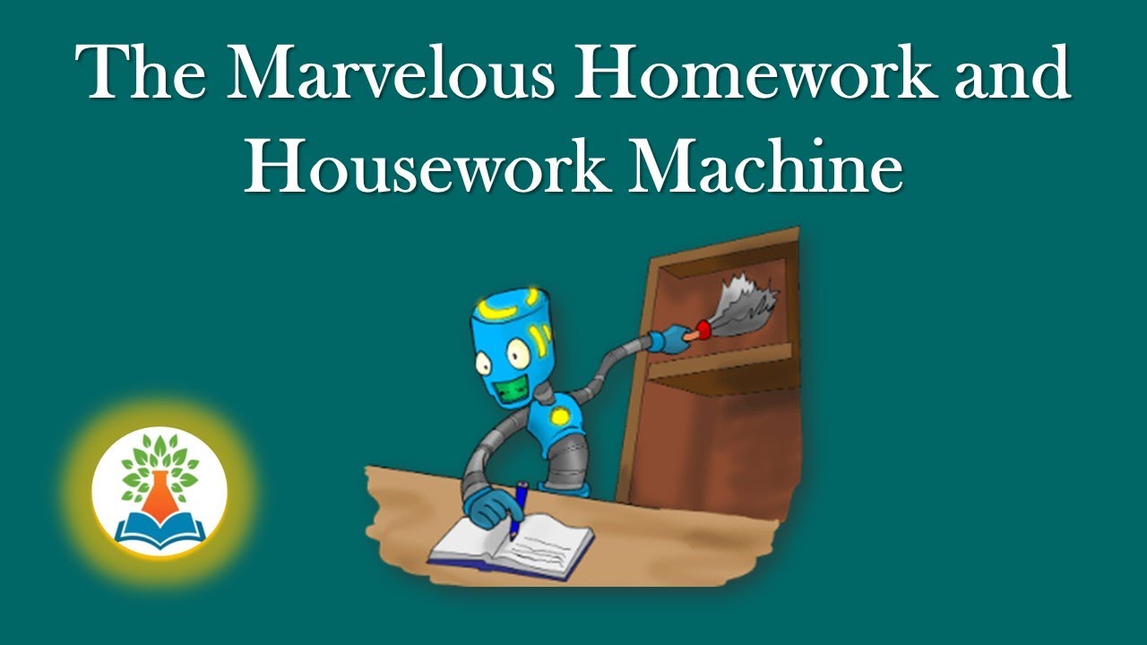 the marvelous homework and housework machine summary