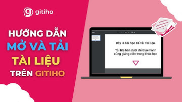 Hướng dẫn mở và tải tài liệu đào tạo trên Gitiho