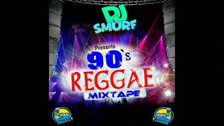DJ SMURF 90s REGGAE MIX
