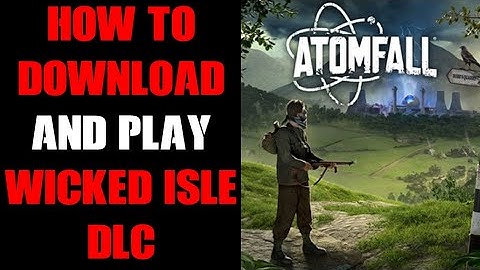 How To Download, Access, Find & Play Atomfall Wicked Isle DLC, Xbox Console & Game Pass Windows PC