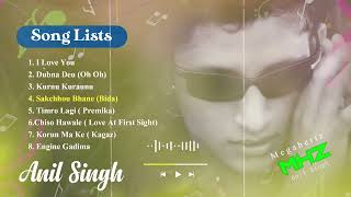 Anil Singh - Mhz Megahertz Full Album Jukebox Nepali Pop Clics 2003 All Hit Songs