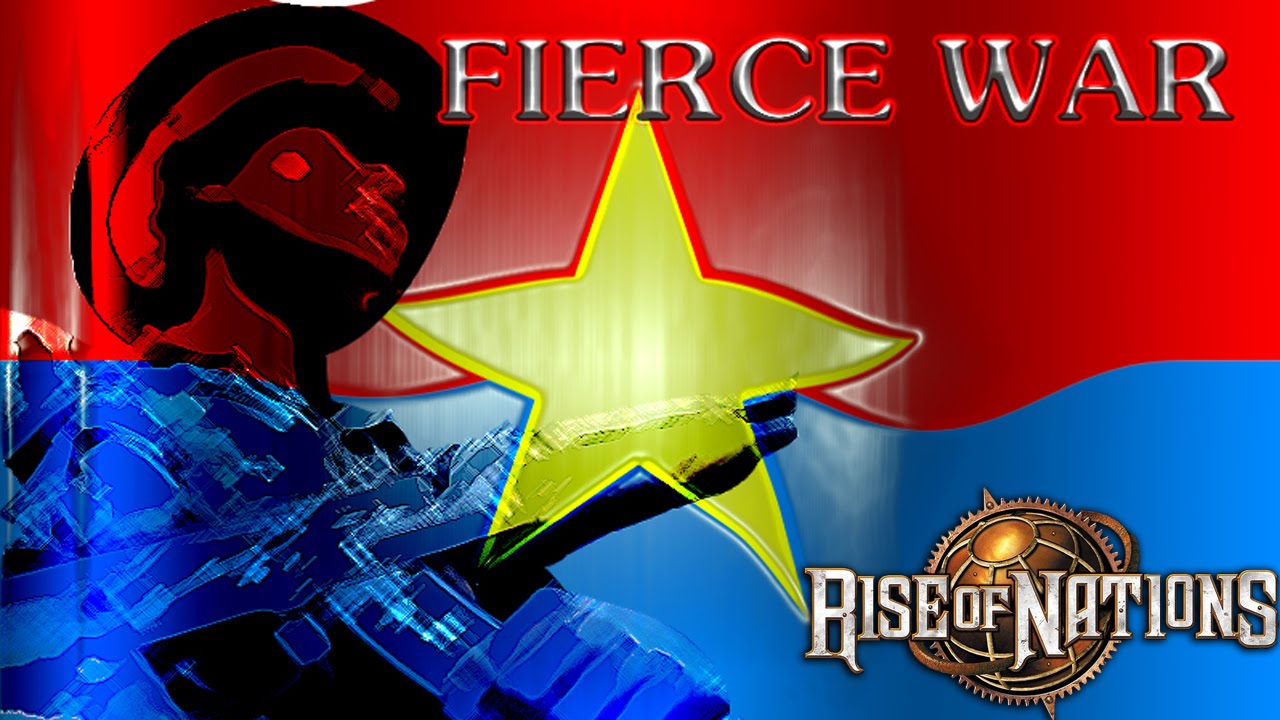 Rise of Nation: Fierce War