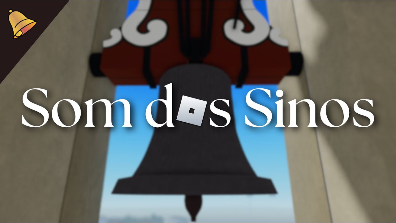 Som dos Sinos - Roblox