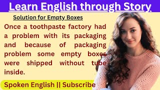 Learn English Through Story || level 4 || Solution for Empty Boxes || Spoken English