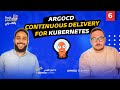 ArgoCD - Continuous Delivery for Kubernetes بالعربي - Building k8s production ready app