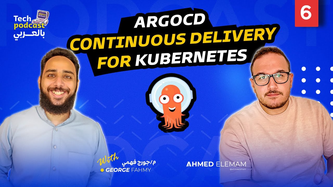 ArgoCD - Continuous Delivery for Kubernetes بالعربي - Building k8s ...