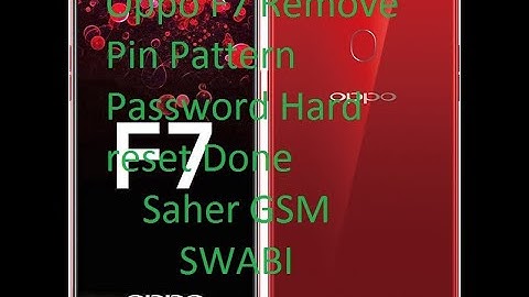 Oppo F7 Remove Pin Pattern Password Hard reset Done