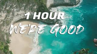 Dua Lipa - We're Good [ 1 HOUR ]
