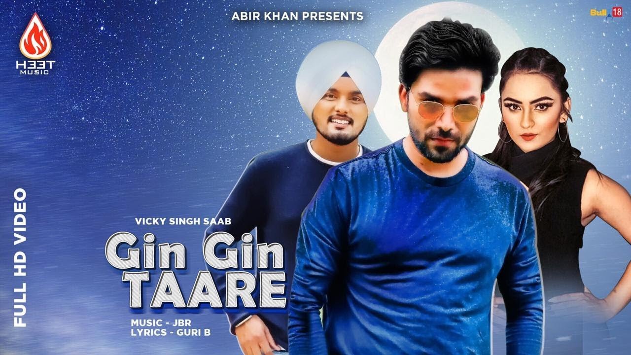 Gin Gin Tare Vicky Singh Saab Latest Punjabi Songs 2019 H33T