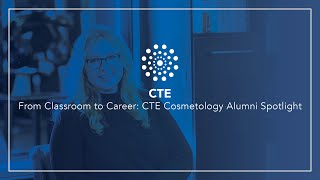 From Classroom to Career: CTE Cosmetology Alum Spotlight