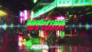 Cascada - Everytime We Touch (ABBERALL BOOTLEG) 2022