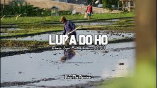 LUPA DO HO - PUNXGOARAN - DJ  BATAK 2023 | VINO THE REMIXER