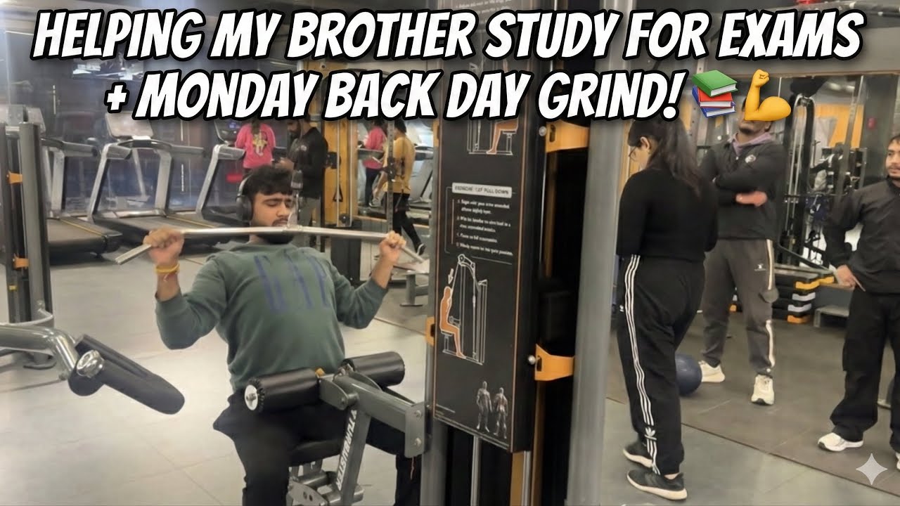 Helping My Brother Study for Exams + Monday Back Day Grind! 📚💪