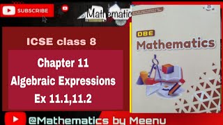 DBE MATHEMATICS CLASS 8,CHAPTER 11, Algebraic Expressions,Ex 11.1,11.2