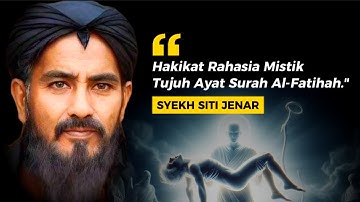 TAFSIR MISTIK AL-FATIHAH SERTA KEDUDUKANNYA PADA TUBUH MANUSIA MENURUT SYEKH SITI JENAR
