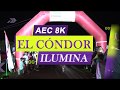 AEC El Cóndor Ilumina 8K - 2019