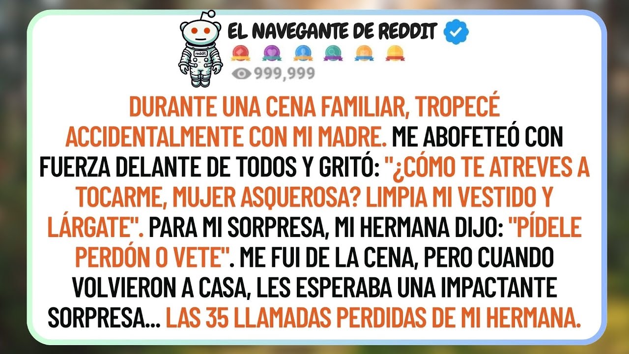 Durante Una Cena Familiar, Tropecé Accidentalmente Con Mi Madre Y Me Abofeteó Con Fuerza Delante De
