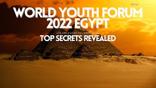 World Youth Forum 2022 Egypt | Fully Funded Trip To Egypt absolutely free | Tips &  Secrets inside