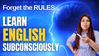 Stop Learning English by Rules - English Learning Hack