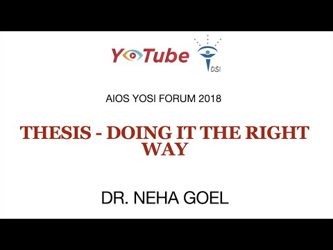 Thesis - Doing it the right way - Dr. Neha Goel