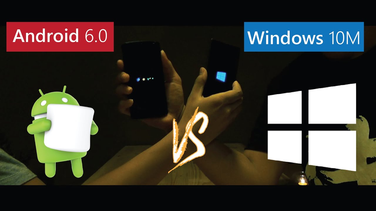 Windows 10 mobile vs android 6 Windows 10 mobile vs android 6