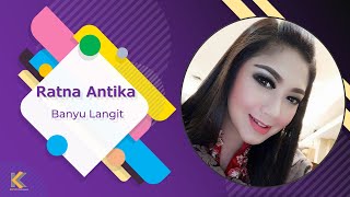 Ratna Antika - Banyu Langit New Pahala