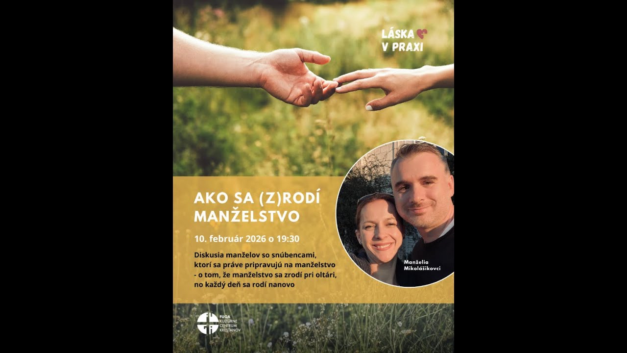 LÁSKA V PRAXI: Ako sa (z)rodí manželstvo