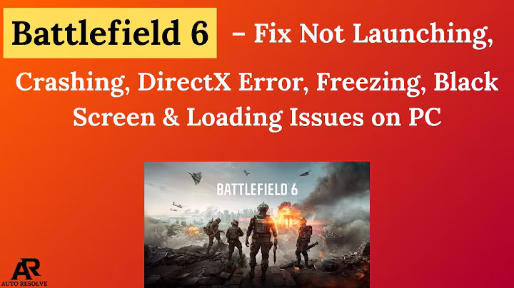 Battlefield 6 Fix Not Launching, Crashing, DirectX Error, Freezing, Black Screen & Loading Issues PC