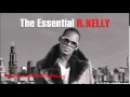 The Essential R. KELLY - I