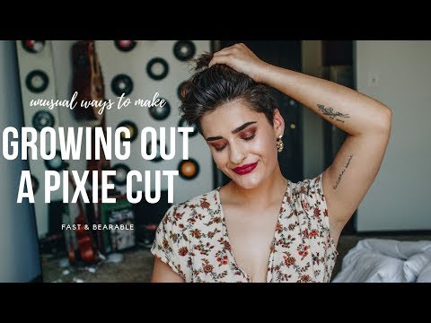 how-to-grow-out-a-pixie-cut-//-fast-&-bearable