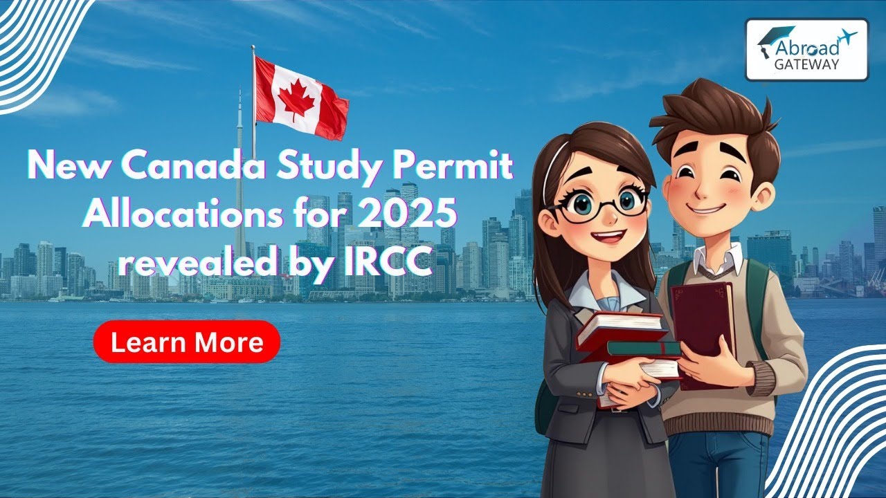 🚨 Canada Study Permit 2025 Updates | IRCC’s New Rules & Quotas ...