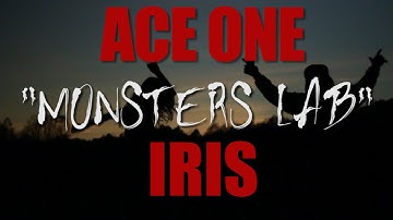 "MONSTERS LAB" - ACE ONE x IRIS | Music Video