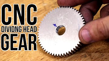 CNC Dividing Head Cutting Gears - M1 Z57