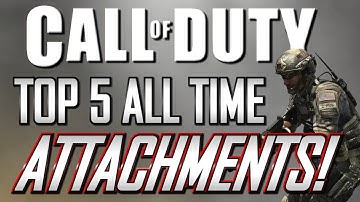Top 5 All Time WORST ATTACHMENTS in COD!! (COD4 to COD Ghosts)