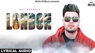 London (Lyrical Audio) Avi Basra | Ishtar Music