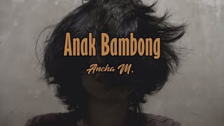 LAGU MAKASSAR :  Ana' Bambong Voc . Ancha M. (Lyric)