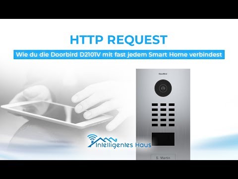 HTTP-REQUEST: Wie Du die Doorbird mit Deinem Smart Home System verbindest