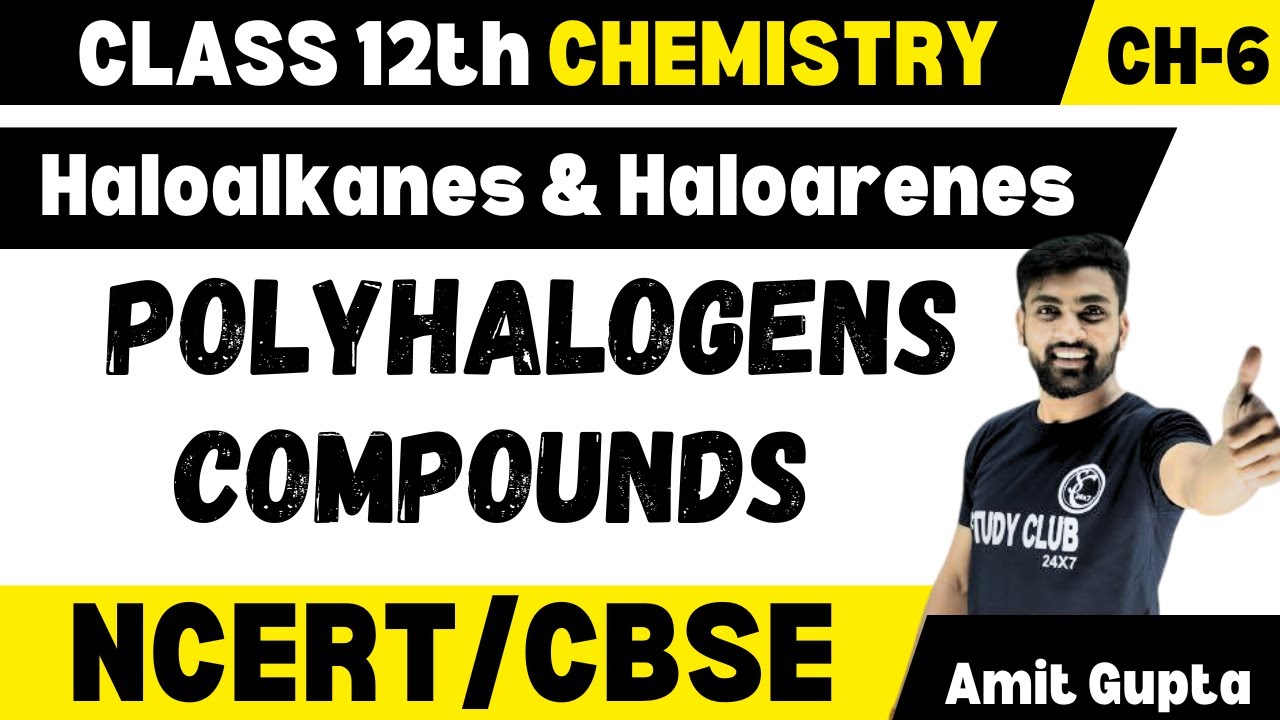 Polyhalogen Compounds Class 12 | Polyhalogen Compounds Class 12 ...
