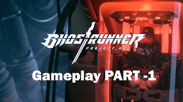 GHOSTRUNNER: Project Hel  - Gameplay Walkthrough PART 1