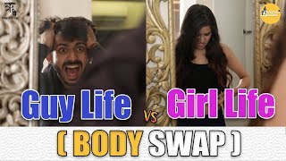 Guy's life Vs Girl's life (Body Interchange  ) || SwaggerSharma