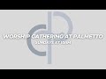 Palmetto Church of Christ Live - Worship Service - June 18th, 2023