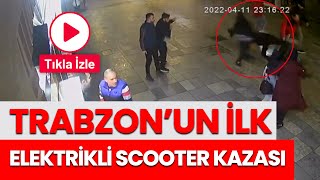 Trabzon’da ilk elektrikli scooter kazası