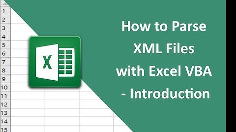 #25   How to Parse XML Files with VBA   Introduction