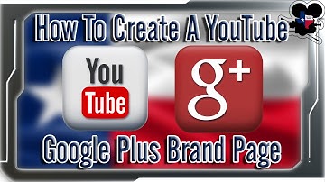 How To Create a Google Plus Brand Page for Your YouTube Channel