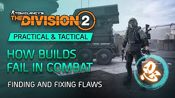 How Builds Fail in Combat in The Division 2