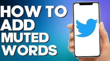 How to Add Muted Words on Twitter