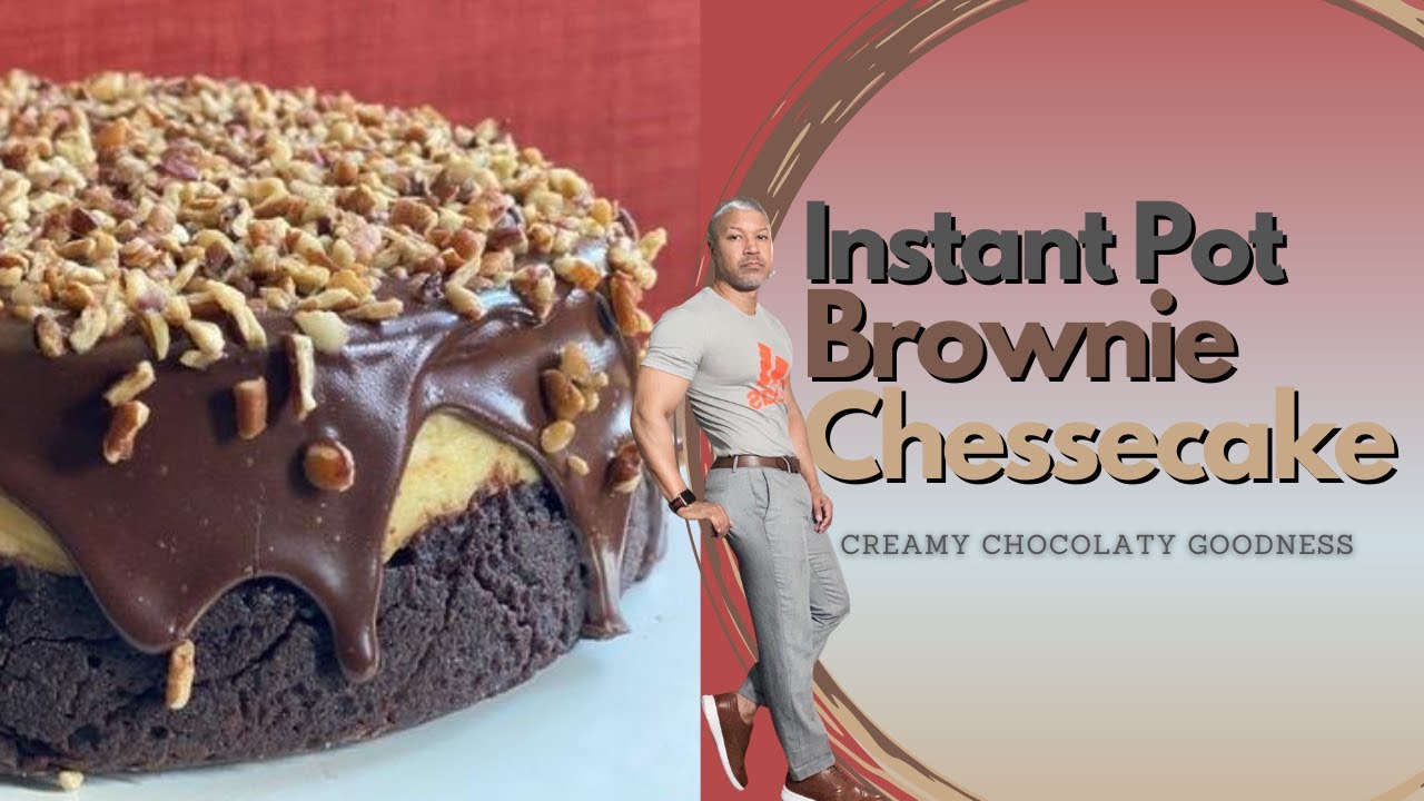 #InstantPot Brownie Cheesecake