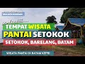 Jalan Wisata ke Pantai Setokok Barelang Batam • Bagaimana Jalan Menuju Tempat Wisata Setokok Batam