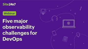 [Webinar] Five major observability challenges for DevOps