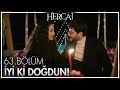 Reyyan'dan Miran'a doğum günü sürprizi! - Hercai 63. Bölüm